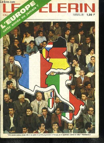 Le Plerin du 20e sicle n 4602 - Ce qui est en jeu par Roger Guichardan, Le th demeure stable, Le nouveau dpart d'un octognaire ?, L'Europe cette anne ou jamais, Un prototype aux essais, le Blois, Denise Legrix a coeur ouvert par Jacques Marion