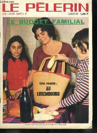 Le Plerin du 20e sicle n 4651 - Des lunettes a lire l'avenir par Roger Guichardan, La presse en crise, Une agriculture rnove, base de l'avenir d'Euskadi-Nord, Le budget familial d'un pays a l'autre, Mr et Mme Busch de Dudelange, Turquie, tourisme