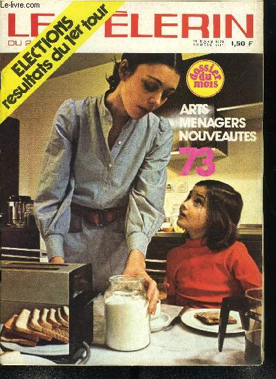 Le Plerin du 20e sicle n 4711 - Un centre Pierre l'Ermite, Jean Guitton, Dossier du mois : les arts mnagers en 1973, Nymphas, Les familles nombreuses : M. et Mme de Conti, Le grand nettoyage de printemps