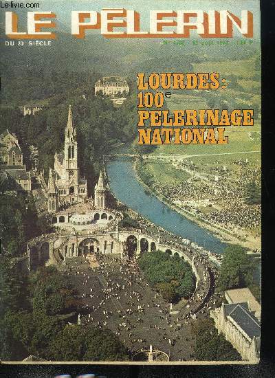 Le Plerin du 20e sicle n 4733 - L'abbaye de Fontevrault, Demain les Canaries, Un parc de Vision a Belval, Lourdes, 100e Plerinage national, Vacances en Sicile, Les mtiers a tisser