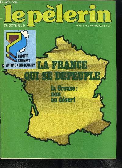 Le Plerin du 20e sicle n 4867 - Figures de proue, Tourisme en Isral, La Creuse, dsert franais ?, La route de la soie, Patures inondes, Vivre en jersey, L'enfant et la ville