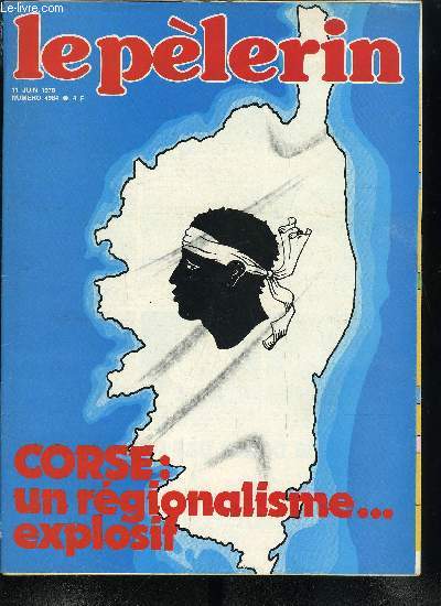 Le Plerin n 4984 - La fte aux villages, La tension corse, L'Eucharistie, une prsence totale, Le cheval de Camargue vient d'obtenir ses lettres de noblesse, Elles n'ont (presque) qu'une passion : le football, Lacs d'Afghanistan