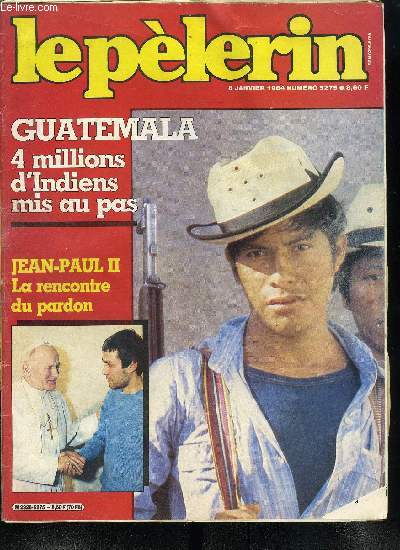 Le Plerin n 5275 - Jean Paul II et Ali Agca : la rencontre du pardon, Europe : quel avenir pour l'industrie ? Une interview d'Etienne Davignon, commissaire europen charg des affaires industrielles, Social : immigrs, le prix du retour, La carte
