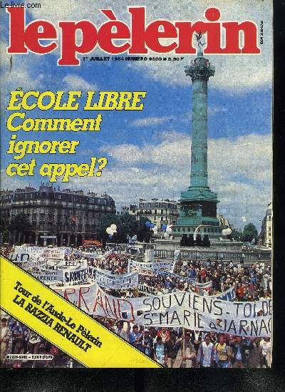 Le Plerin n 5300 - Enseignement libre, mare humaine dans les rues de Paris, Les jeunes immigrs s'organisent, la grogne des maires de la rgion de Lille, Le hit parade de l'alcoolisme en France, La rage aux portes de Paris, Le bac cuve 84