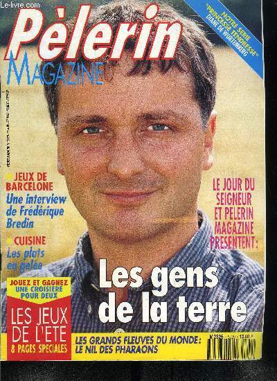 Le Plerin n 5720 - Jeux Olympiques, la famille au grand complet, La famille des gens de la terre, Le Nil, cap au nord, Mtier : la pierre manque de bras, Pour plus de scurit, tous ceinturs, Camping et surveillance, Les plats en gele sur un air