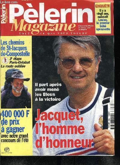 Plerin Magazine n 6034 - Coupe du monde : le football a-t-il chang la France ?, Aim Jacquet, portrait d'un sage du foot, Autoroutes : restez vigilants, Les tribunaux de commerce sur la sellette, Irlande : la paix menace par les orangistes