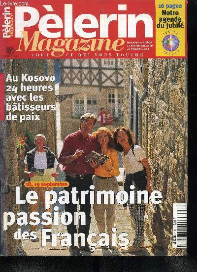 Plerin Magazine n 6094 - Journes du patrimoine : pourquoi un tel succs ?, Avec un fonctionnaire franais de l'ONU au Kosovo, Comment a volu le mtier de mdecin gnraliste ?, Les 100 ans de la socit Saint Vincent de Paul en Nouvelle Caldonie