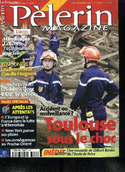 Plerin Magazine n 6200 - Claude Haigner, cosmonaute, Toulouse sous le choc, L'urbanisation en question, Les risques industriels sont hors controle, La France et l'Europe dans la guerre antiterroriste, Nos sites sensibles sont-ils protgs ?