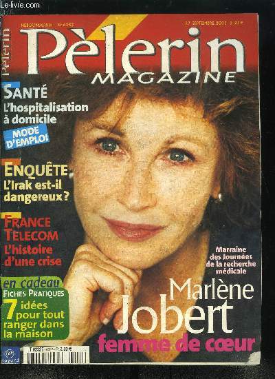 Plerin Magazine n 6252 - L'Evangile : faire vraiment la volont du Pre, Rencontre avec Marlne Jobert, artiste engage, Armement : ce que possde vraiment l'Irak, Fallait-il librer Maurice Papon ?, France Telecom : histoire d'une crise