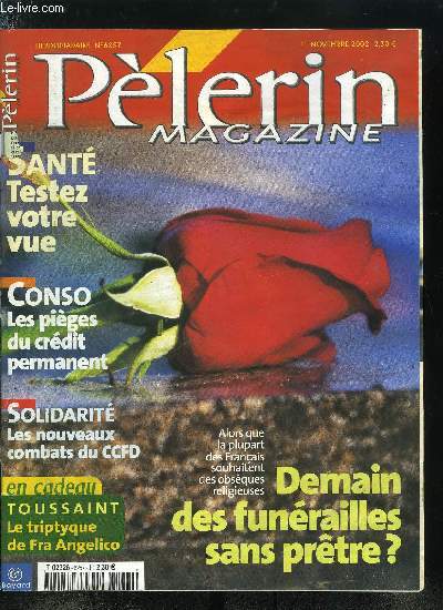 Plerin Magazine n 6257 - L'Evangile : le plus grand parmi vous, Rencontre avec l'crivain Sylvie Germain, Religion : mieux prparer les couples au mariage, 4e rencontre du CCFD : ce qui anime les militants, Russie : Moscou dans le pige tchtchne