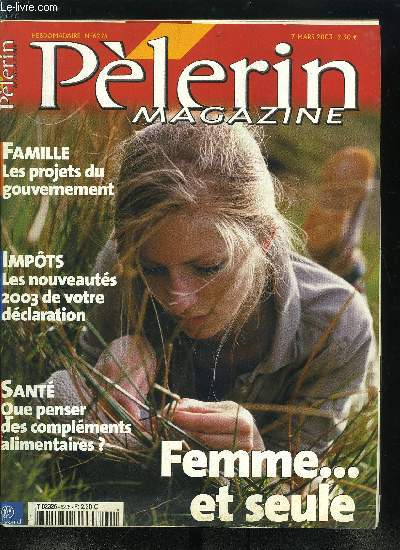 Plerin Magazine n 6275 - L'Evangile : l'Esprit pousse Jsus, Rencontre avec Martine Marie Muller, crivain, L'Etat a-t-il les moyens de sa politique familiale ?, Crise irakienne : le sort du monde se joue a l'ONU, Femmes : peut-on apprendre a vivre