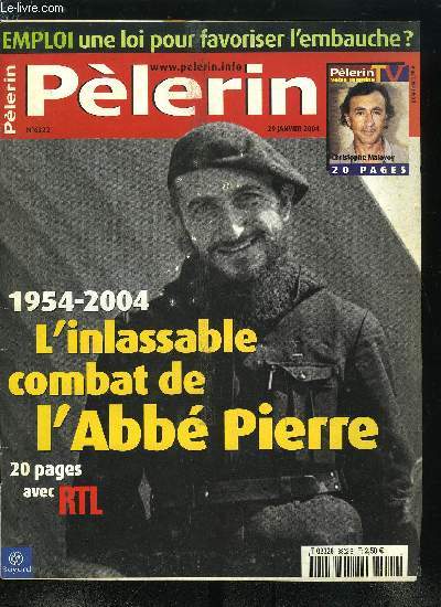 Plerin Magazine n 6322 - Chomage, le gouvernement monte au front, Terre sainte, le retour des plerinages, Rgionales 2004, Le Pen peut-il vraiment gagner ?, En rgions, ingnieur et citoyen du monde, Spcial Abb Pierre, L'inlassable combat