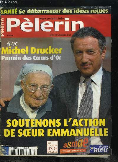 Plerin Magazine n 6364 - Quel avenir pour la Palestine aprs Arafat ?, Les emplois prcaires augmentent, que faire ?, Rforme de la catchse, l'urgence se fait sentir, Rencontre avec Michel Drucker, Un festival de blues et d'amitis