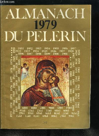 Almanach du Plerin 1979 - La belle poque de la peinture, Photo : tout est deja invent, Enseignement : pas encore obligatoire par Nicole Mauvoisin, Le temps de Zola et d'Hector Malot par Lucien Guissard, Le yachting a la belle poque par Yves Gaubert