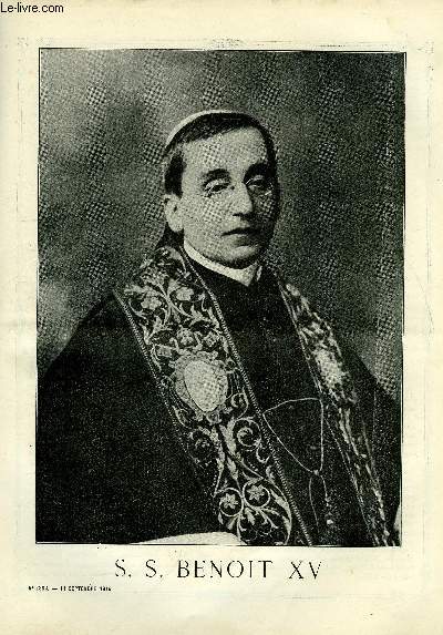 Les missions catholiques n 2362 - S.S. Benoit XV, Aprs le conclave, La croix et l'pe, Une visite a la mission de Mossi, A Madagascar, consolations et dceptions