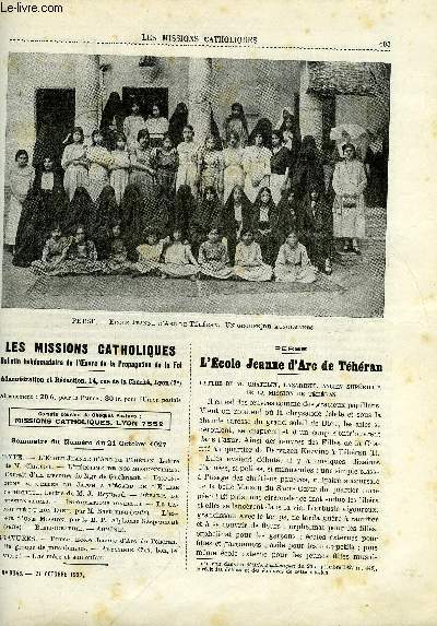 Les missions catholiques n 3043 - L'Ecole Jeanne d'Arc de Thran, L'hroisme de nos missionnaires, Dispositions actuelles du Japon a l'gard de l'Eglise catholique, Comment se fondent les misisons en pays schismatiques, L'essor d'une mission