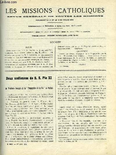 Les missions catholiques n 3063 - Deux audiences de S.S. Pie XI, A moi, les chevaliers du Sacr Coeur, Le petit Louis, La situation politique, Sous la tourmente, Fianailles et mariages Khondes, Journal de voyage dans le district de Digo-Suarez