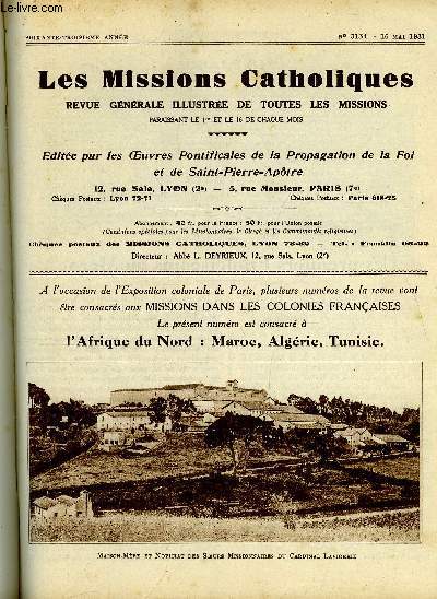 Les missions catholiques n 3134 - Les premiers franciscains au Maroc par le R.P. Henry Koelher, L'institut d'tudes de religion a Rabat, L'ame religieuse du marocain par le R.P. Ange Koelher, Le marchal Lyautey et les missions, Les oeuvres charitables