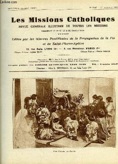 Les missions catholiques n 3149 - Mon Dieu, je crois en vous par le R.P. Henri Dubois, La Chine en marche vers le progrs parle R.P.P. Labully, La mission de Moji, pourquoi les progrs du catholicisme au Japon sont-ils lents ?, Ephmrides missionnaires