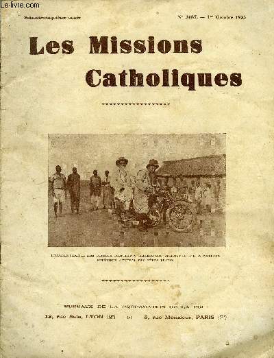 Les missions catholiques n 3187 - Appel de S. Exc. Mgr Salotti pour la journe missionnaire, Le devoir d'assistance morale aux indignes par Paul Lesourd, Un jubil au Tanganyika, Les dndictins chez les Alaouites