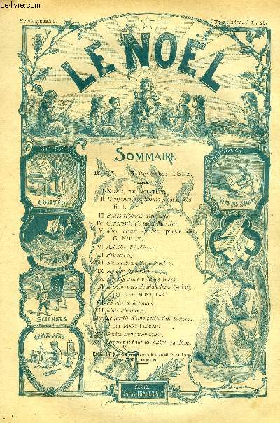 Le Nol n 85 - Saints par Nouvelle, L'enfance des Saints : Saint Rstitut, Gnrosit de saint Martin, Mon vieux clocher, posie par G. Nadaud, Bataille d'coliers, Amour fraternel, Je veux aller voir les anges