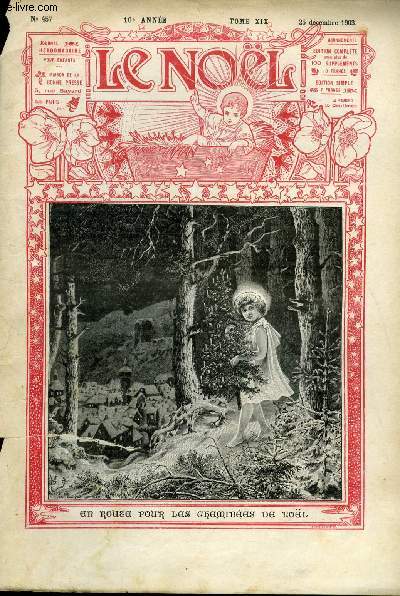 Le Nol n 457 + supplment - En route pour les chemines de Noel, Etrennes par Nouvelet, Nol parisien, Conte de Nol, Nol des oiseaux et de l'ane par Armand Barthe, La veille de Nol par E. Jacques Dalgroze, Margaridd aux cheveux d'or par Ch. Le Roy