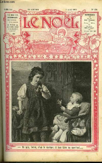 Le Nol n 524 - L'enfance du bienheureux Hermann, Thiers 1797-1877, La tahatire de Gagliostro (fin) par CH. Le Roy Villars, Passage de la Brsina, Les trucs des prestidigitateurs par Paul Combes, Olivette (suite) par Max Colomban