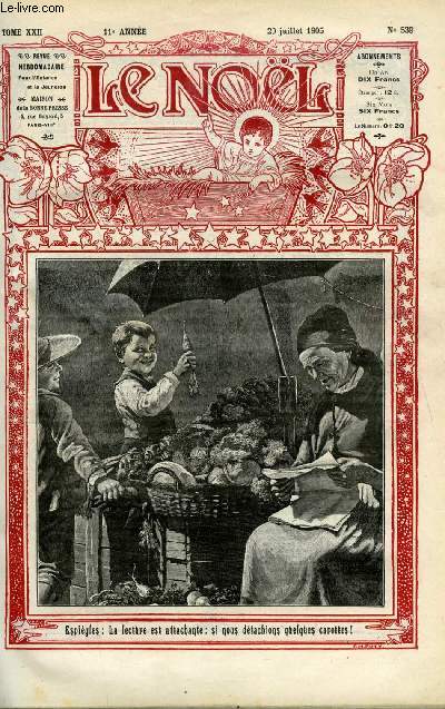Le Nol n 539 - Lgende de Saint Christophe, S.G. Mgr Rumeau, La tour d'Auvergne 1743-1800, Les plus anciens fabricants de papier, Un homme des bois, Les pigeons de Venise par Arsne Houssaye, La mission du chevalier par Violette des Pyrnes