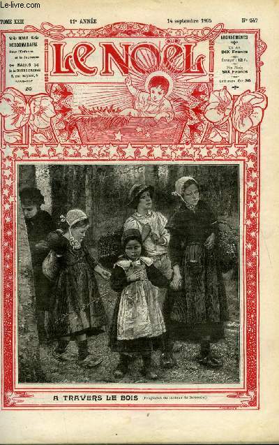 Le Nol n 547 - Le saint nom de Jsus, Le pre de Ravignan 1795-1858, L'amidon par Paul Combes fils, La cigale du moulin (suite), Sans ailes par Violette des Pyrnes, Dieu le veut (suite)