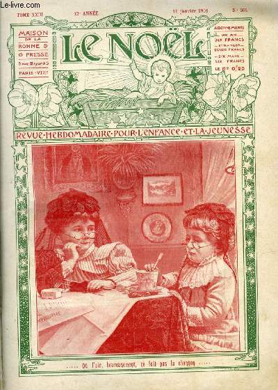 Le Nol n 564 - Trophes de sacrifices offerts a l'enfant Jsus pendant la neuvaine prparatoire a la fte de Nol, S.G. Mgr Franois Marie Joseph Delamaire, Jacquard, Les grottes de Lacave, La nuit rose par Jean de Loussot, Ce qu'il advint d'une poule