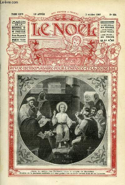 Le Nol n 654 - Le champ maudit par G. d'Ardy, S.G. Mgr Lavest, Les cigognes du petit Frantz, L'abb Combalot, Le hanneton par Paul Combes fils, Le postillon de Beauregard par Charlotte Mayval