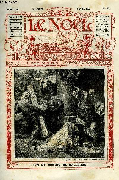 Le Nol n 733 - Depuis la premire messe du Jeudi saint, S.G. Monseigneur Antoine Aurle Torrs y Sanz, La mission de Cienfuegos, Le ski et les skieurs, Allocution de S.G. Mgr Dadolle, vque de Dijon, Une halte au monastre, Francisco par Anne Rimac