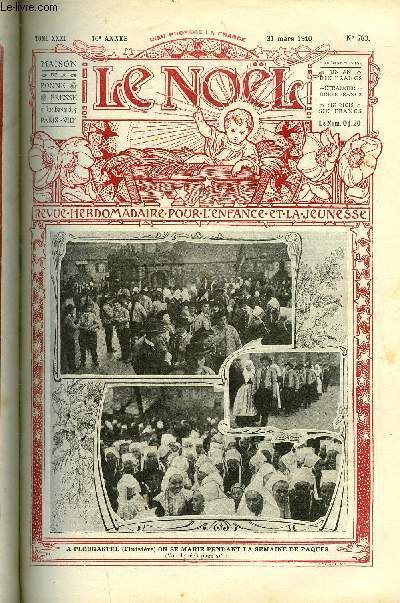 Le Nol n 783 - Je cours me confesser, S.G. Mgr Jean Baptiste Cahill, S.G. Mgr Henry Joulain, Un prcieux mollusque, la moule, Les mariages de Plougastel, Sur les quais de la Seine, Fleur du ciel