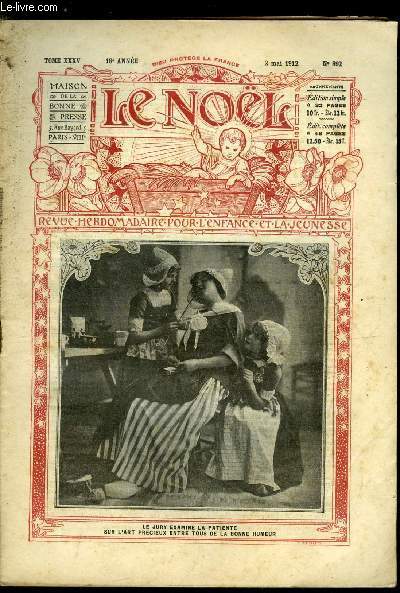 Le Nol n 892 - La caresse de Jsus par Mill, S.G. Mgr Joseph M. Bigolet, Des tireurs comme on en voit peu, Puvis de Chavannes (1824-1898), Coup de feu par Los de Kerval, Raoul du Vertfaucon (suite) par Max Colomban