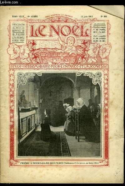 Le Nol n 898 - Le bonheur de faire le bien, S.G. Mgr Gandasegui, Un sixime sens chez les btes, Mgr Provencher (1787-1853), La Marchal, la France et la Gloire par Vendrennes, Rose de Noel (suite) par Charlotte Mayval