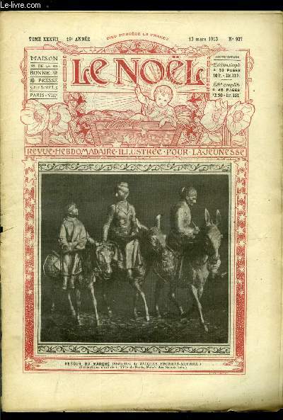 Le Nol n 937 - Un petit mousse sauv par Saint Joseph, S.G. Mgr Andr Bovet, Les fcules par C. de Labonnefon, La promesse (fin), Jean Pacifique (fin) par Maurice Champagne, Les lectures des jeunes filles par le comte J. du Plessis