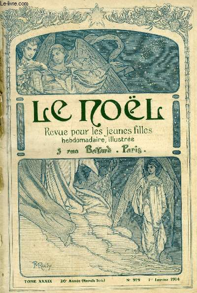 Le Nol n 979 - Hommage et prsents par Nouvelet, Au seuil des cloitres par Reyns Monlaur, S. em. le cardinal Rampolla, Le microbe de la rage par A. Acloque, Nol alsacien, Le gnral La Mort par la comtesse Clo