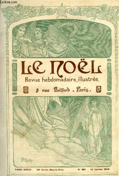 Le Nol n 981 - Au seuil des cloitres par M. Reyns Monlaur, La schola des petits pieds nus par Jean Vzre, Choses de Chine par Mong Toan-K'ai, Le gnral La Mort (suite) par la comtesse Clo, Noel noir par Arielle