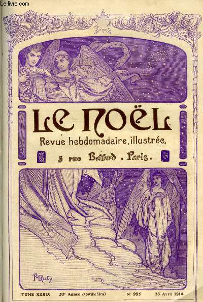 Le Nol n 995 - Les disciples d'Emmaus, Edgar Tinel par la comtesse Arnold Le Grell, Vers le pays des palmiers (suite), Roi de la fve par M. Delly, L'indcis par Val Bleu