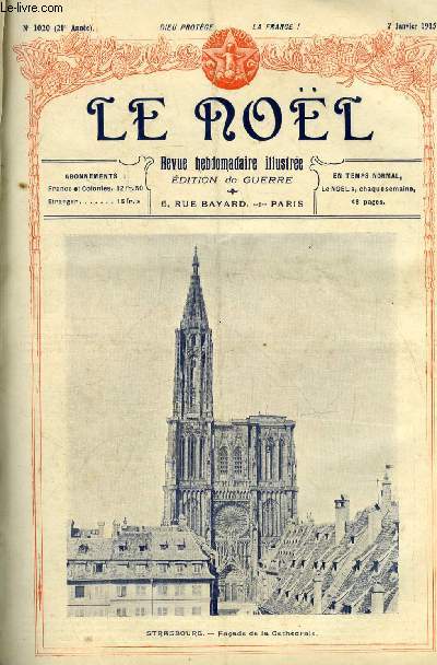 Le Nol n 1020 - Vos orphelins, Les Nolistes et les orphelins de la guerre, Au champ d'honneur, Ce que sont les tranches, La cathdrale, Travaux de guerre