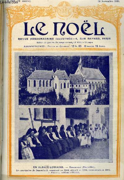 Le Nol n 1065 - La guerre et le mensonge, La providence et la guerre, Le martyre de la cathdrale de Reims, Le docteur Nette (suite) par Pieradi, Les latins a Constantinople (suite) par G. et M. Rousseau, L'impressionnisme en peinture et en posie