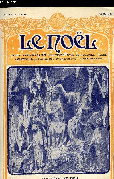 Le Nol n 1084 - Le Dieu des armes par Mgr Latty, Souvenirs d'un otage par G. Desson, Le bien qu'ils font par Pieradi, Corfou et l'Archilion, Choses souterraines par G. d'Azambuja, Une visite du roi Albert