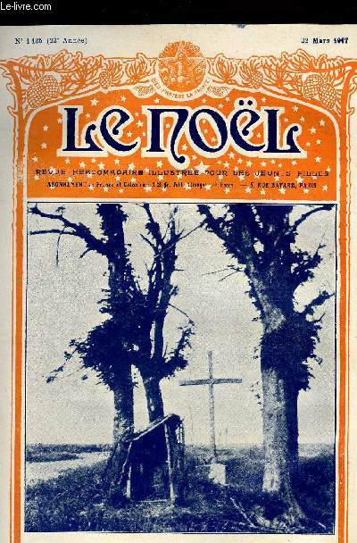 Le Nol n 1135 - L'cole publique, Bourru, soldat de Vauquois, Cantinire de la Croix Rouge par Marc Hlys, Le petit choeur de Vinax, Domine, non sum dignus, La sainte face par Paul Claudel