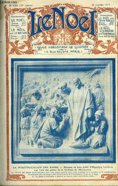 Le Nol n 1282 - Trois jours de fte a Paris dans la pit, la joie, la charit, Noces d'argent par Jean Vzre, Mme de Miramion (suite), Travaux d'art, Roumanille (suite) par Jules de Terris, La cathdrale de Chartes (suite) par le chanoine Delaporte