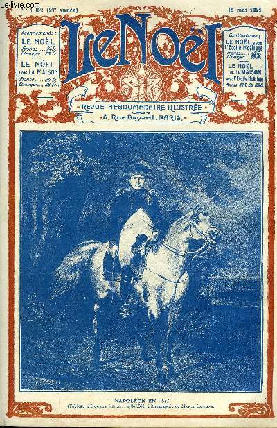 Le Nol n 1352 - Le centenaire de Napolon : Napolon crivain, un mot du P. Lacordaire, Le tmoignage du martyre par l'abb Duplessy, Les villes d'or de Louis Bertrand, Un tablier d'enfant par Maryel