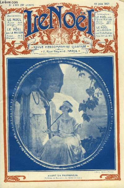 Le Nol n 1513 - Deviation par G. d'Azambuja, La cration par E. Duplessy, La vieille fille par Pierre L'Ermite, In hymnis et canticis par Reyns-Monlaur, Le chateau de Chantilly, Le mouchoir de Manille paR M. Barrre Affre, Bavoir en dentelle