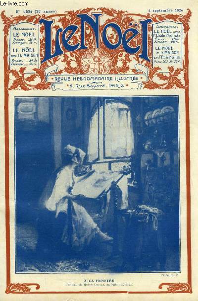 Le Nol n 1524 - Les mauvais anges (suite) par E. Duplessy, Le calice des noelistes portugaises par C.A., La guerre a vingt ans par Philippe Barrs, Mme de Chateaubriand par J.M. Bouillat, Les rsurrections (suite) par M. Barrre Affre