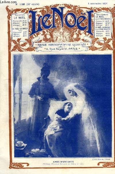 Le Nol n 1585 - La communion des saints par Mgr Dadolle, L'incarnation (suite) par E. Duplessy, Le carillon et l'enclume par La Chesnaie, Ferdinand Fabre par A. Bourran, La prire des coeurs meurtris par l'abb Jules Carillion et Thodore Botrel