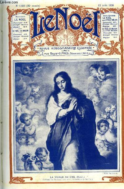 Le Nol n 1625 - Les ensembliers par G. d'Azambuja, Les fins dernires (suite) par E. Duplessy, La vestale au Canada, La nonne au palais par Mme Barrre Affre, Le signe sur la main par E. Baumann, Le pome de la pauvret, Saint Franois d'Assise par C.