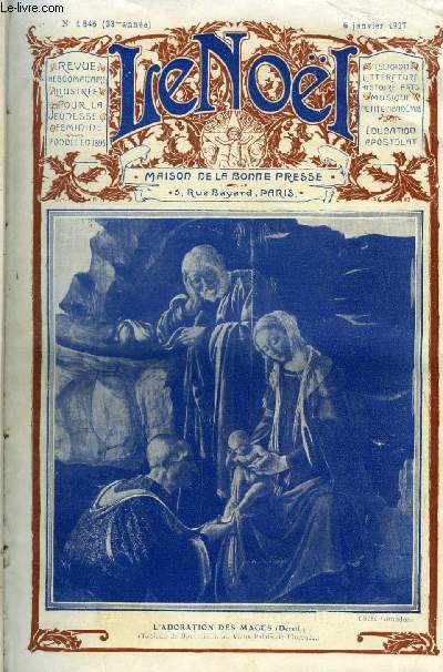 Le Nol n 1646 - Bonne anne par Nouvelet, La prire a la vierge par M. Barrre Affre, Le mystre en pleine lumire par Maurice Barrs, Les saintes dans l'art et dans l'histoire : Catherine de Sienne par C. Jglot, Le noel de grand'mre par Henri Doris